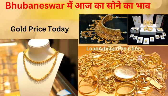 Bhubaneswar Gold Price Today 22k :-