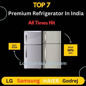 Top 7 Premium Refrigerator In India - Premium Refrigerator Brand.